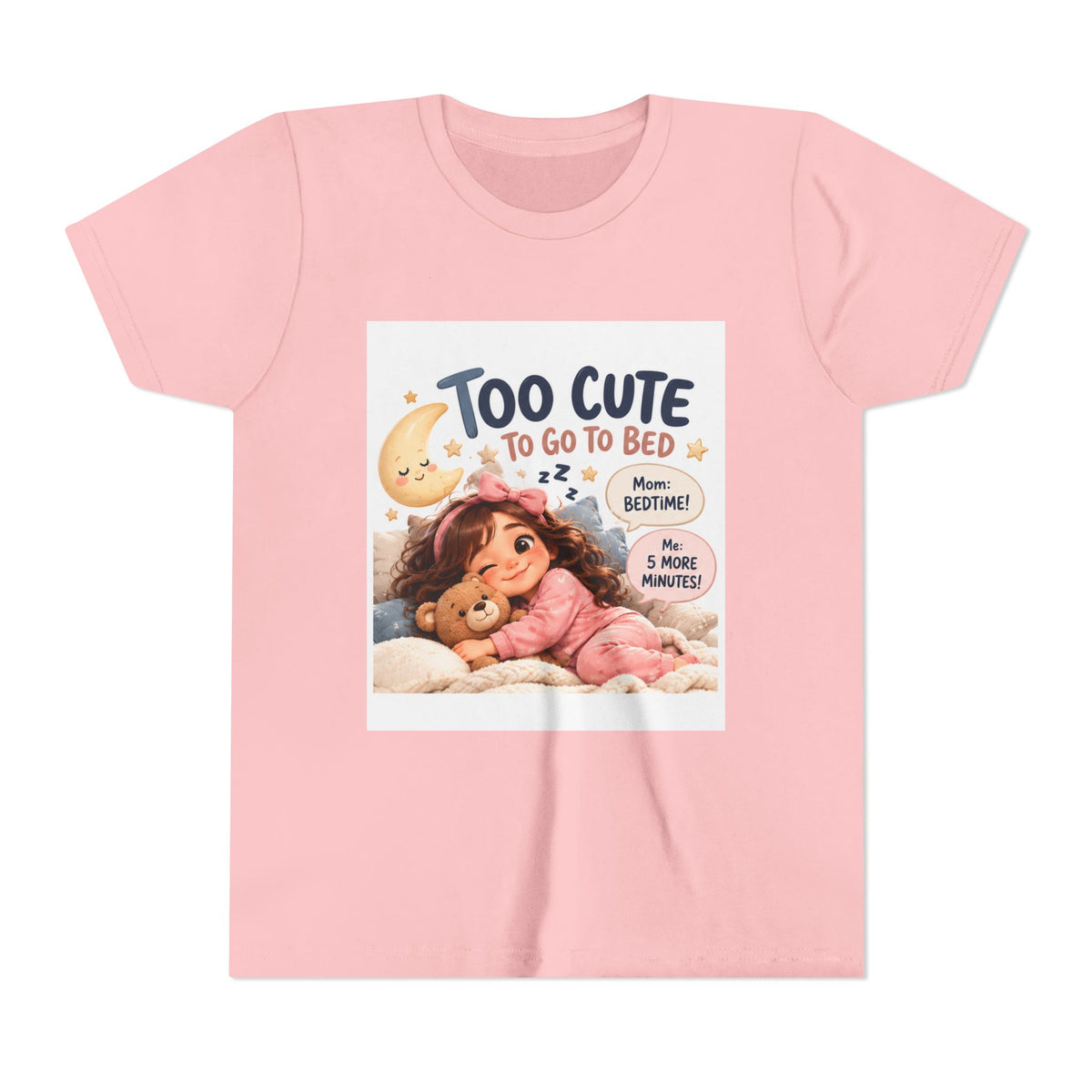Youth Tee — "Too Cute to Go to Bed" Bedtime Graphic Shirt