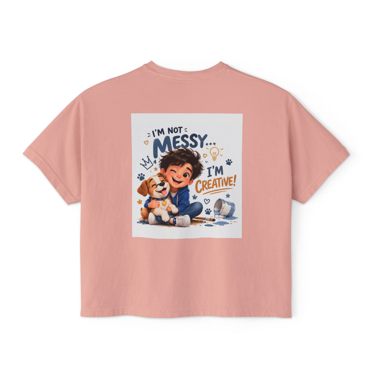 Women's Boxy Tee — "I'm Not Messy... I'm Creative!" Cute Kid & Puppy Art Shirt
