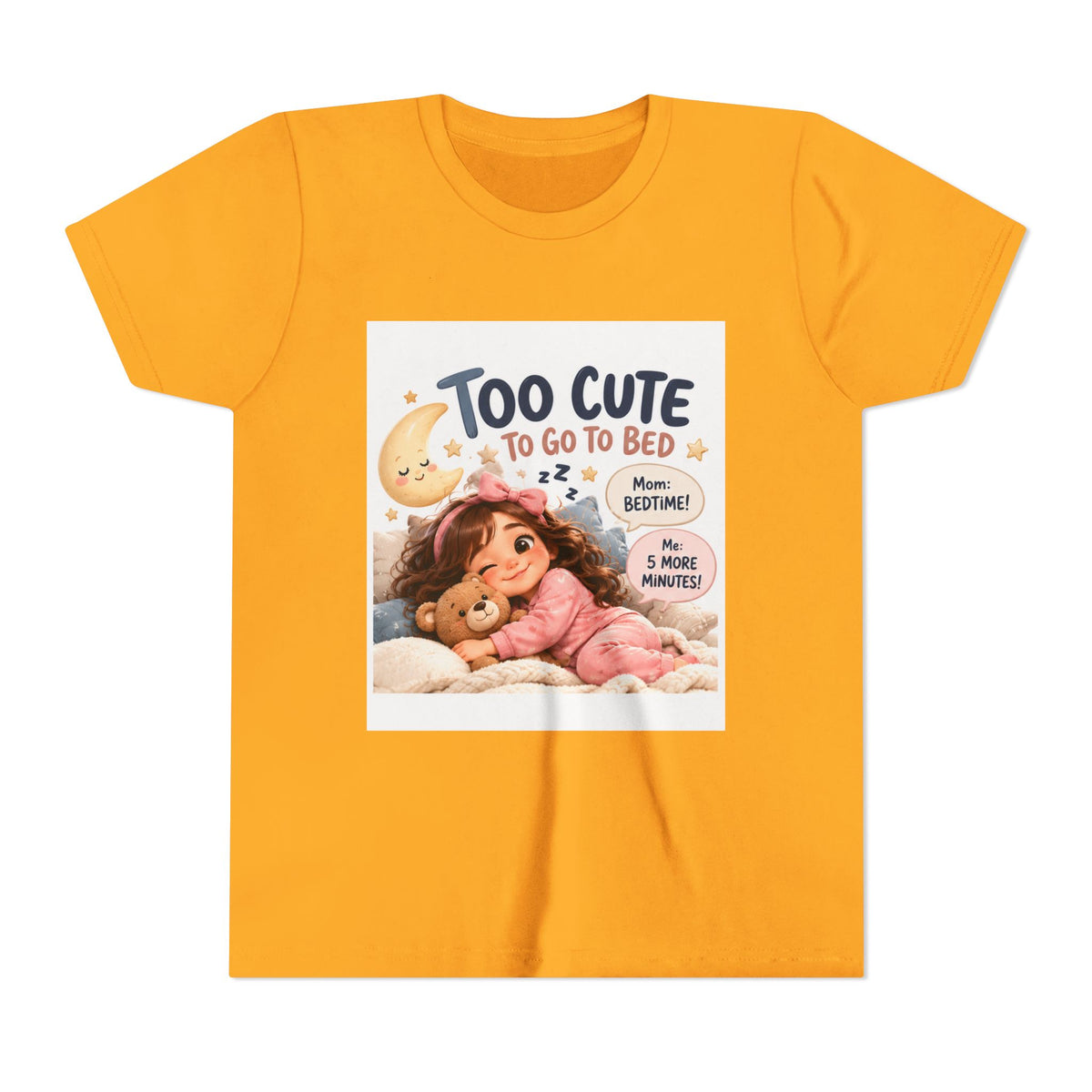 Youth Tee — "Too Cute to Go to Bed" Bedtime Graphic Shirt