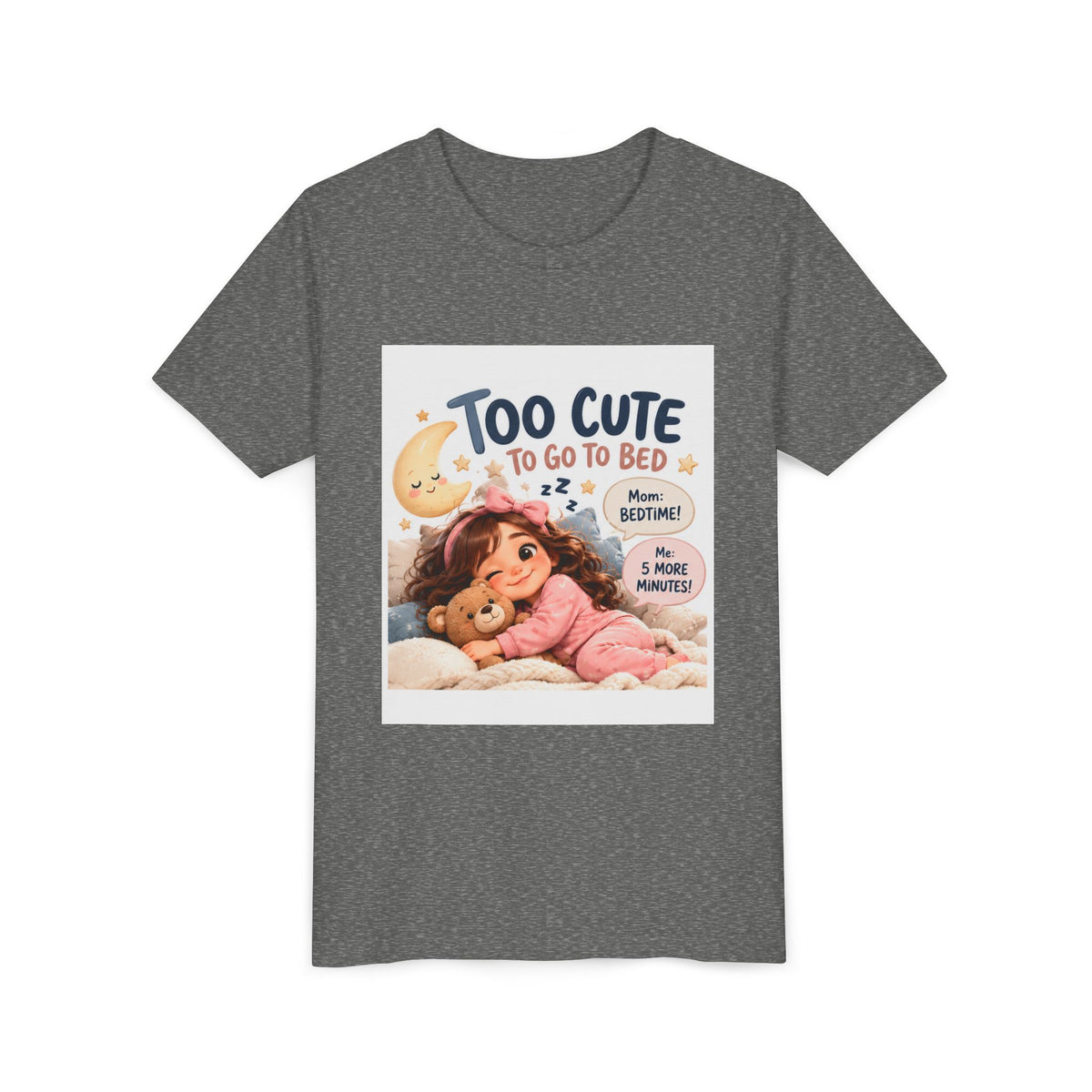 Youth Tee — "Too Cute to Go to Bed" Bedtime Graphic Shirt