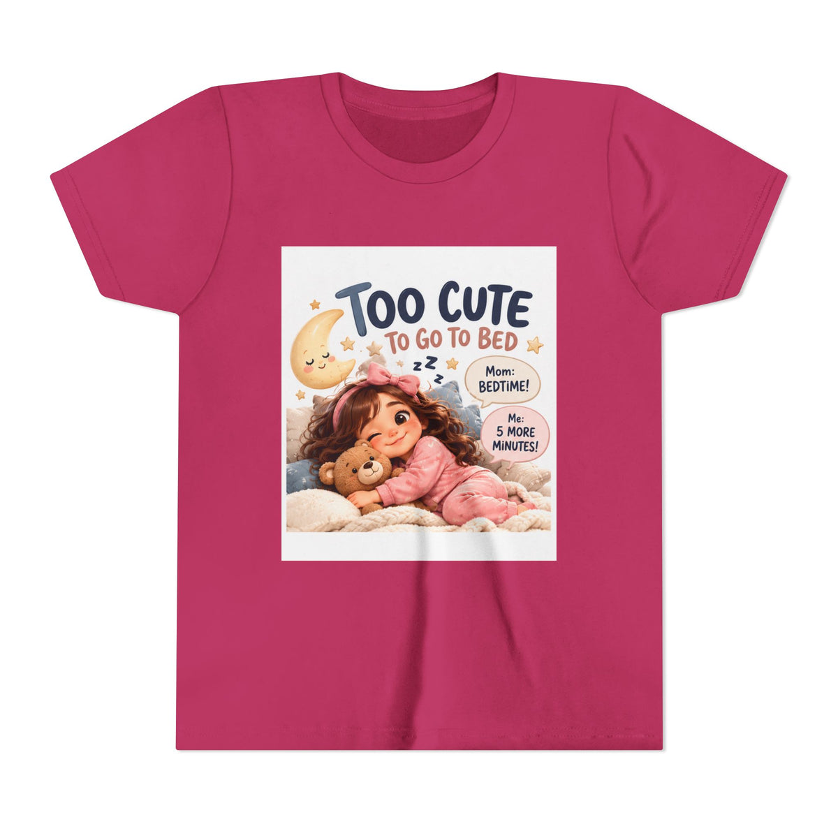 Youth Tee — "Too Cute to Go to Bed" Bedtime Graphic Shirt