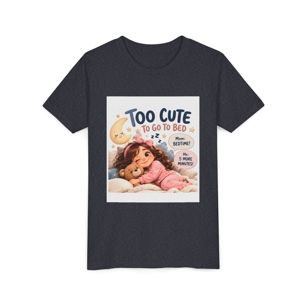 Youth Tee — "Too Cute to Go to Bed" Bedtime Graphic Shirt