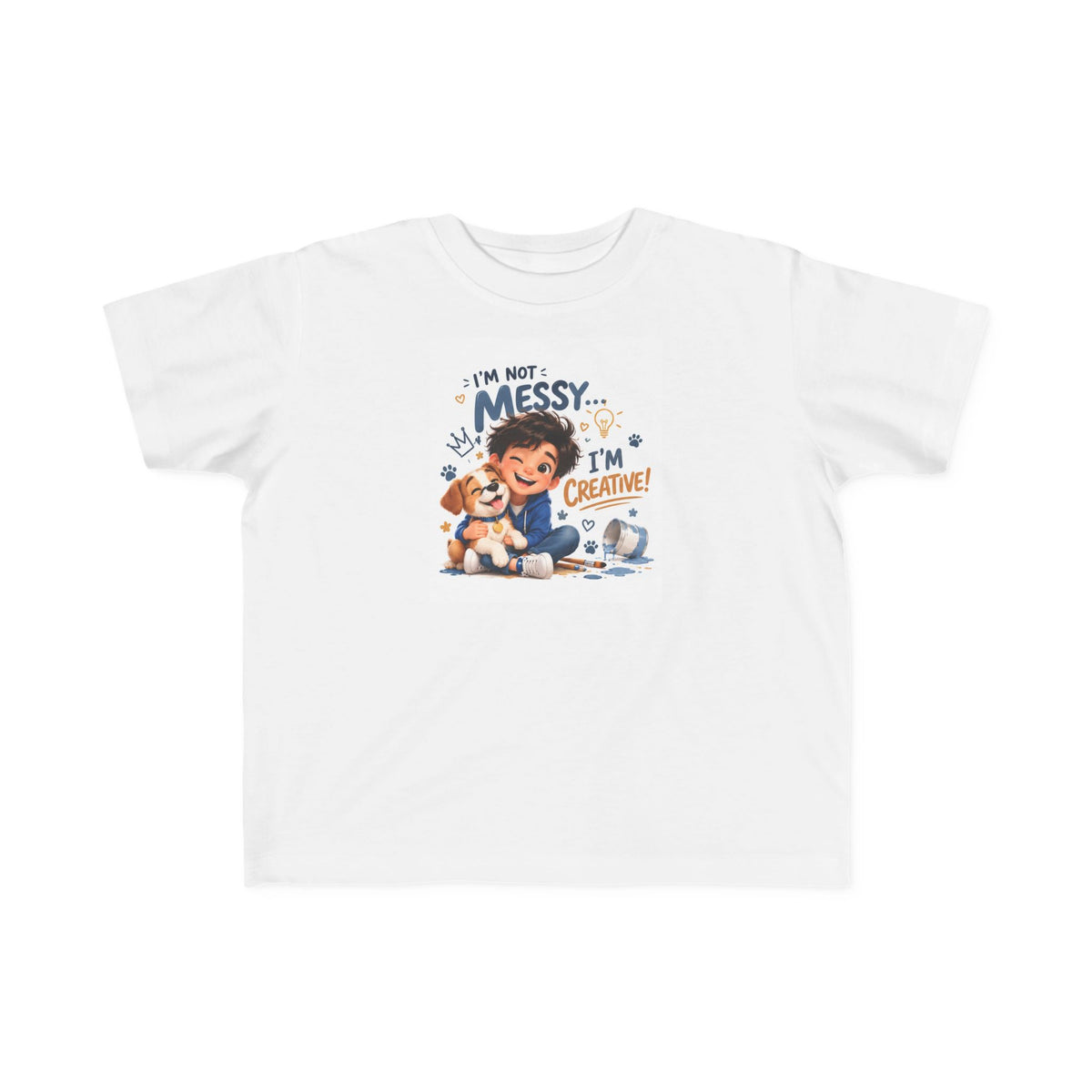 Toddler Tee — "I'm Not Messy... I'm Creative!" Cute Playtime Graphic Shirt