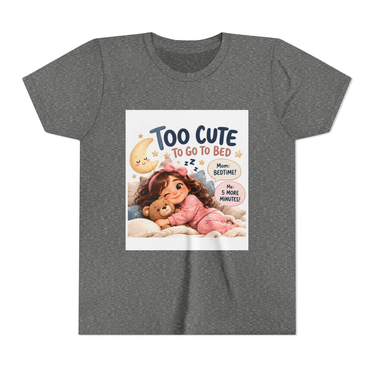 Youth Tee — "Too Cute to Go to Bed" Bedtime Graphic Shirt