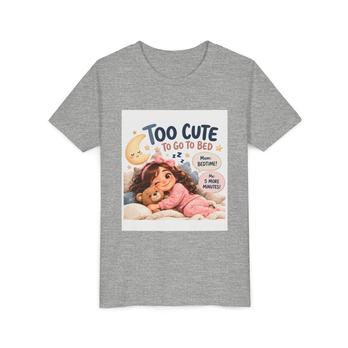 Youth Tee — "Too Cute to Go to Bed" Bedtime Graphic Shirt
