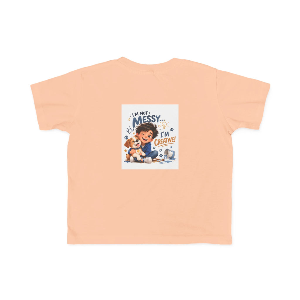 Toddler Tee — "I'm Not Messy... I'm Creative!" Cute Playtime Graphic Shirt