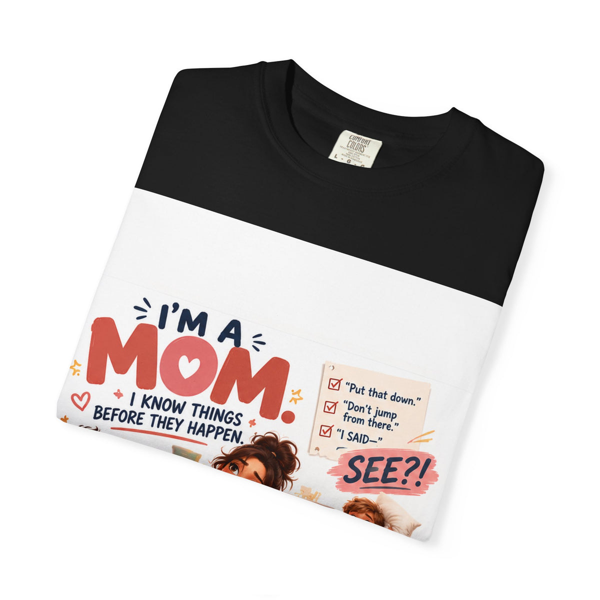 I'm a Mom Graphic T-Shirt – Funny Motherhood Family Design