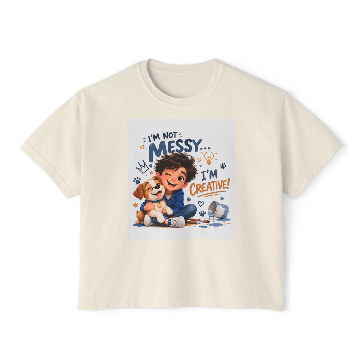 Women's Boxy Tee — "I'm Not Messy... I'm Creative!" Cute Kid & Puppy Art Shirt