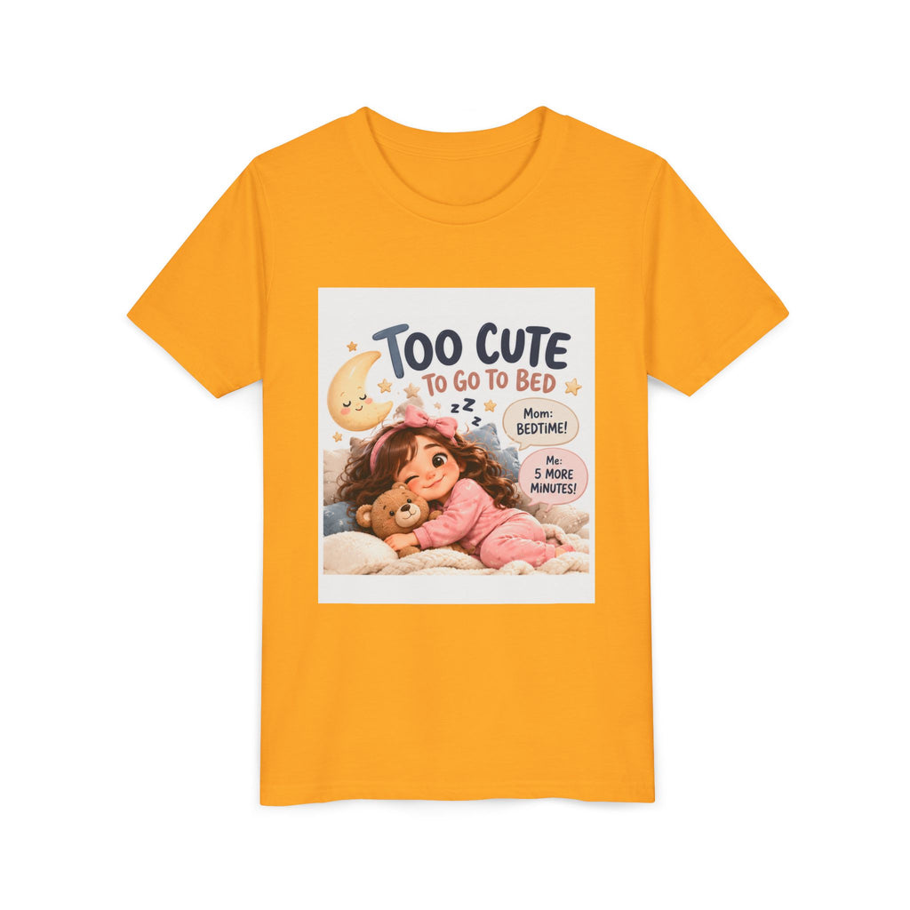 Youth Tee — "Too Cute to Go to Bed" Bedtime Graphic Shirt