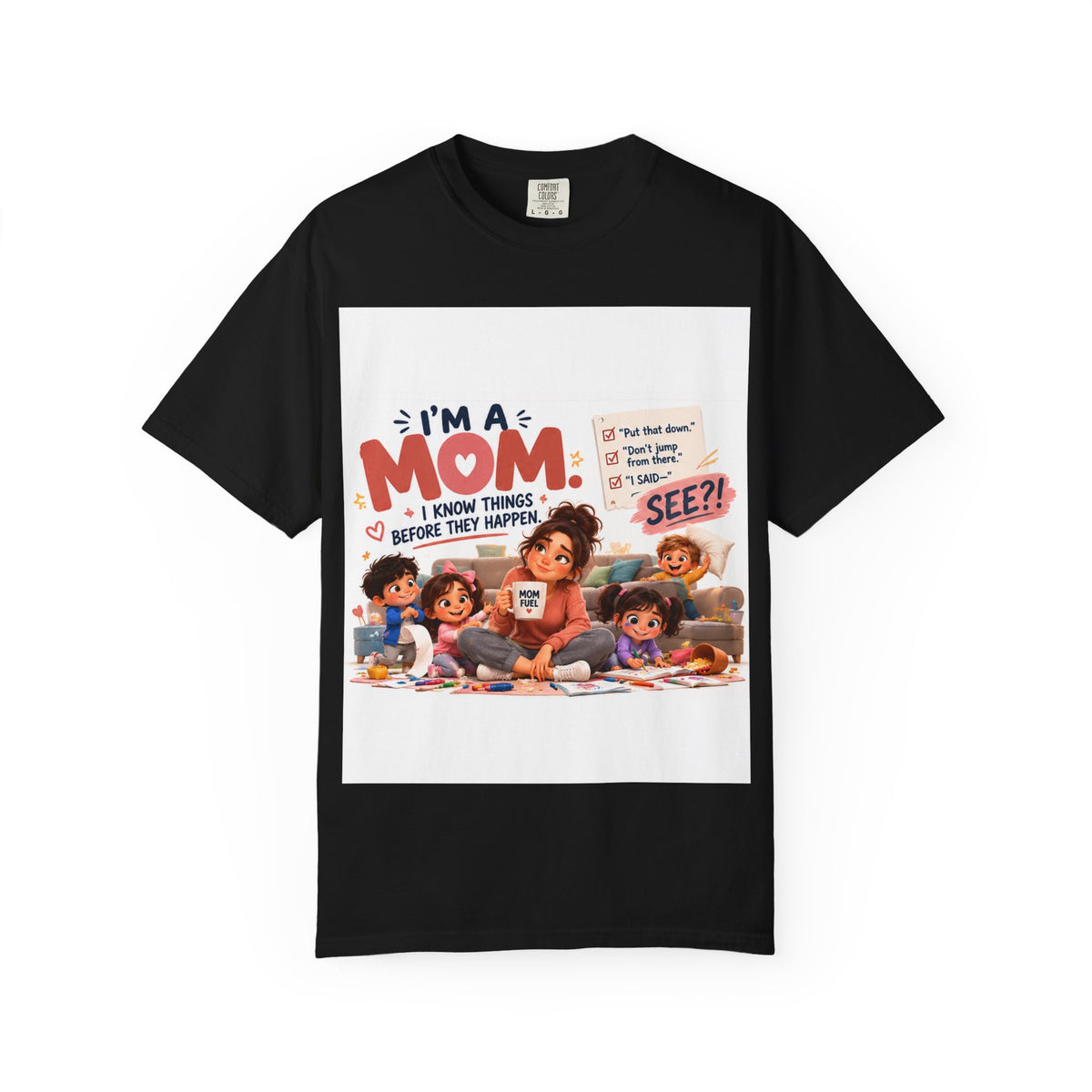 I'm a Mom Graphic T-Shirt – Funny Motherhood Family Design