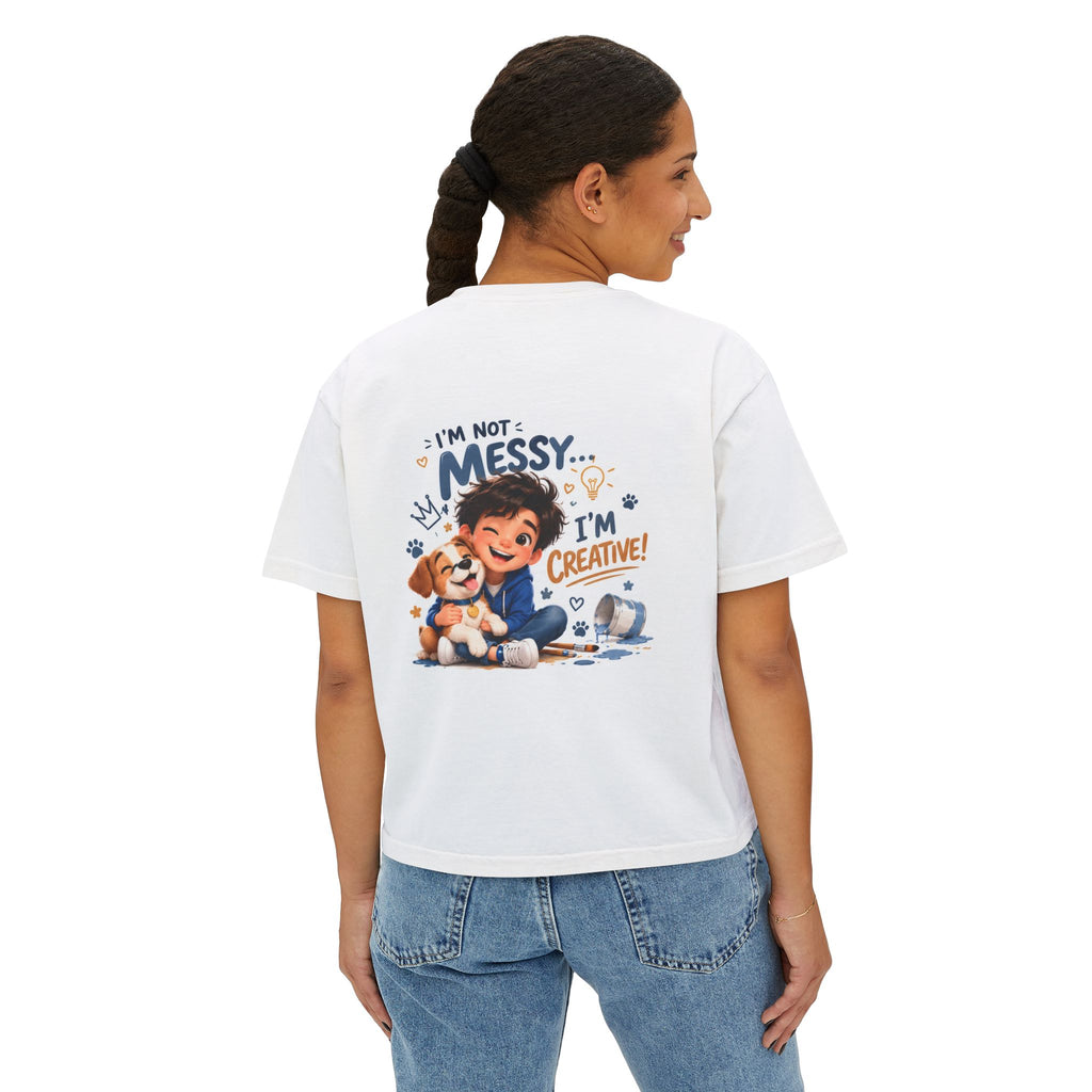 Women's Boxy Tee — "I'm Not Messy... I'm Creative!" Cute Kid & Puppy Art Shirt