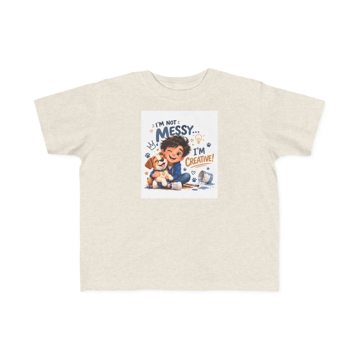 Toddler Tee — "I'm Not Messy... I'm Creative!" Cute Playtime Graphic Shirt