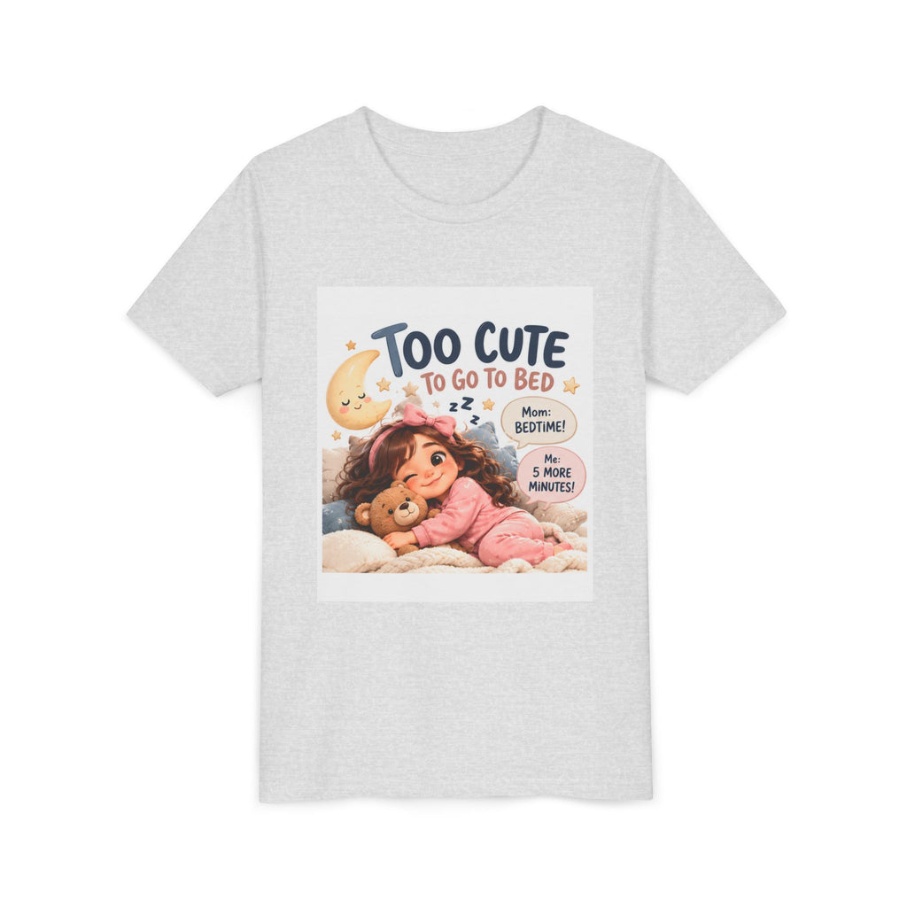 Youth Tee — "Too Cute to Go to Bed" Bedtime Graphic Shirt