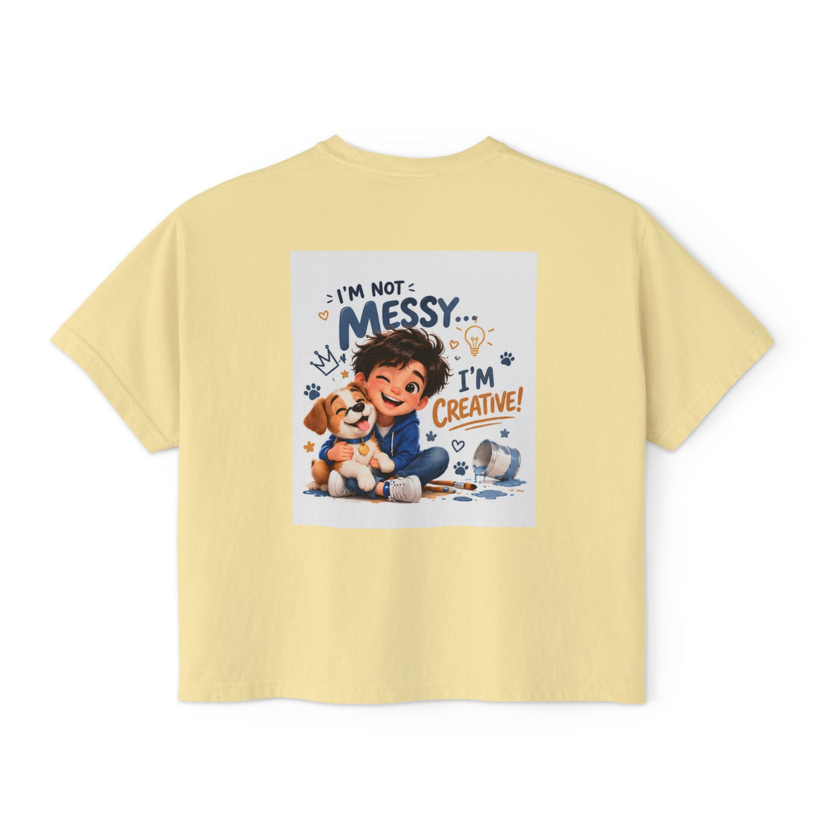 Women's Boxy Tee — "I'm Not Messy... I'm Creative!" Cute Kid & Puppy Art Shirt