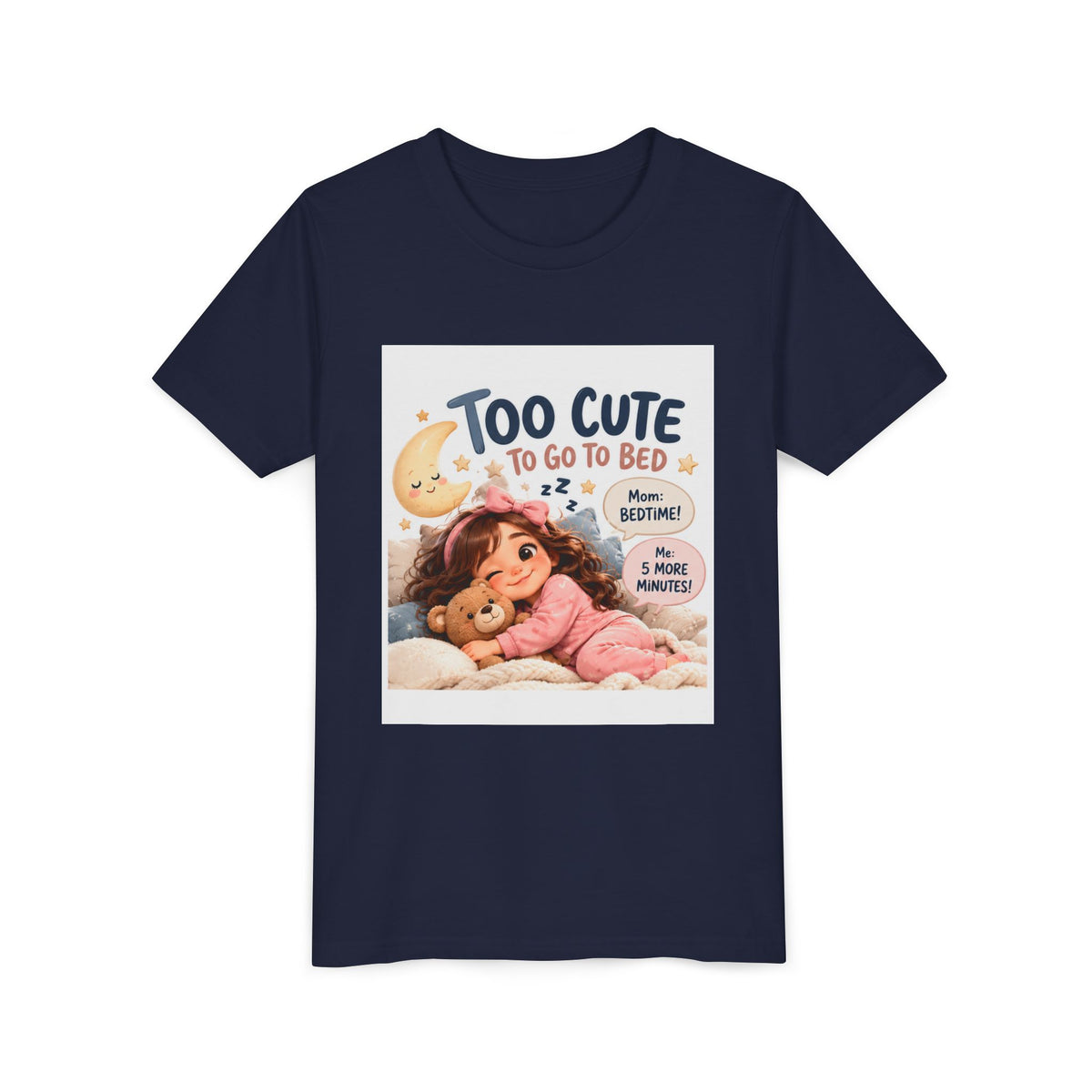 Youth Tee — "Too Cute to Go to Bed" Bedtime Graphic Shirt