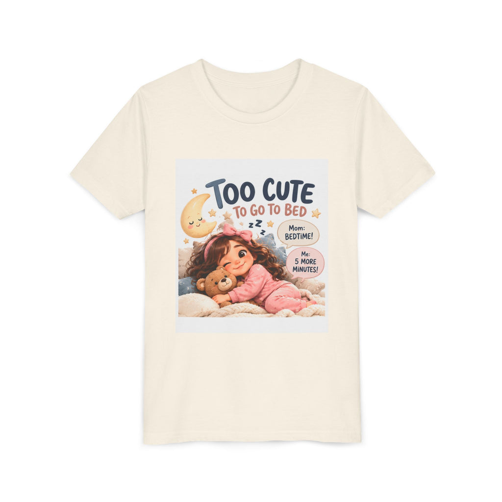 Youth Tee — "Too Cute to Go to Bed" Bedtime Graphic Shirt