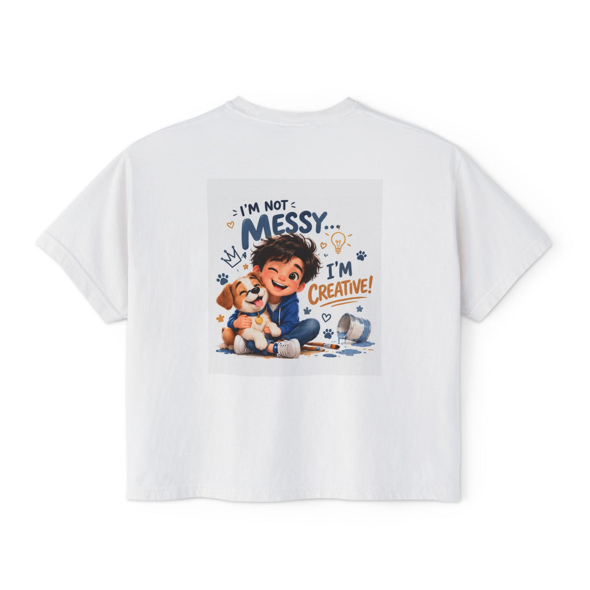 Women's Boxy Tee — "I'm Not Messy... I'm Creative!" Cute Kid & Puppy Art Shirt