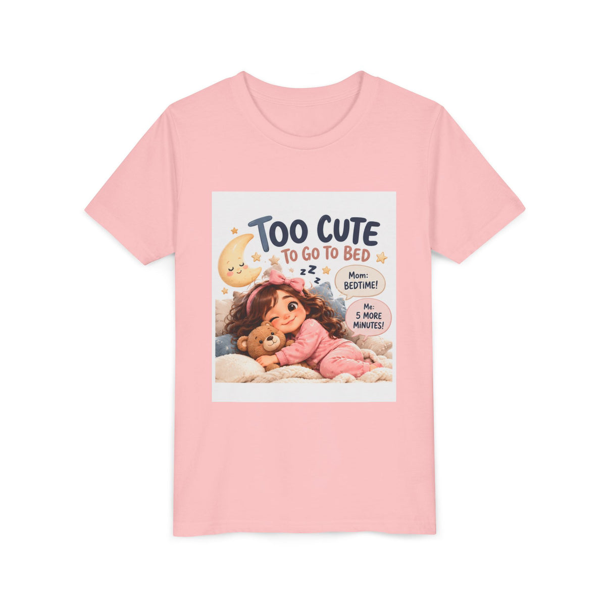 Youth Tee — "Too Cute to Go to Bed" Bedtime Graphic Shirt